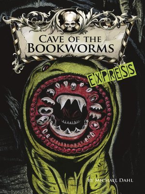 cover image of Cave of the Bookworms - Express Edition